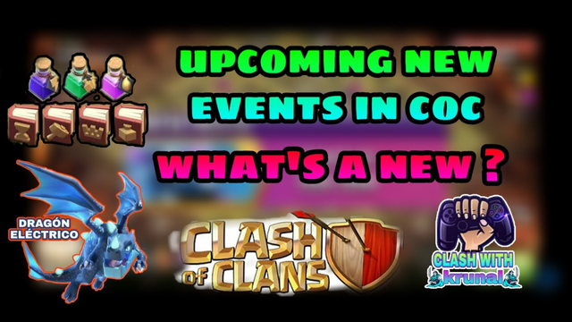 COC UPCOMING EVENTS LEAKS AND REWARDS- NEW EVENTS IS COMING IN COC-CLASH OF CLANS