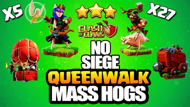 Hogs Nerfed* Doesn't Matter* How to Queen Charge Mass Hogs Without Siege (No Siege) Clash Of Clans