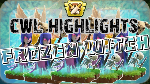 TH11 Frozen-Witch | Clan War League Highlights | Clash of Clans