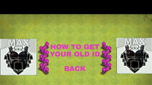 Get your coc old id back