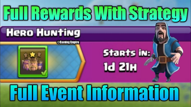 COC UPCOMING HERO HUNTING EVENT REWARDS - COC UPCOMING EVENT REWARDS - CLASH OF CLANS