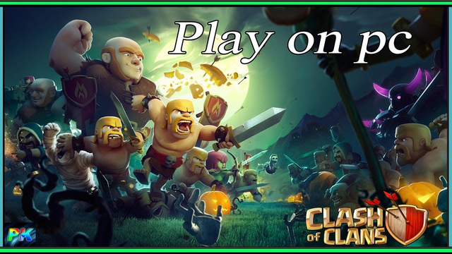 How to play Clash Of Clans on PC