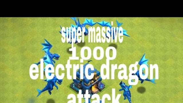 1000 Electric dragon attack in clash of clans