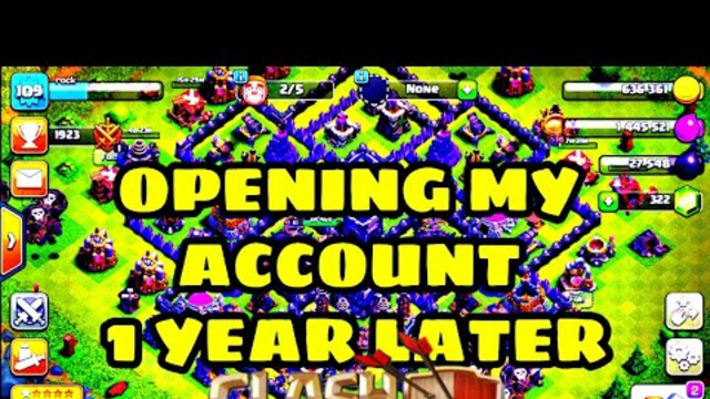 What happen when you open your account one year later in clash of clans | my old account