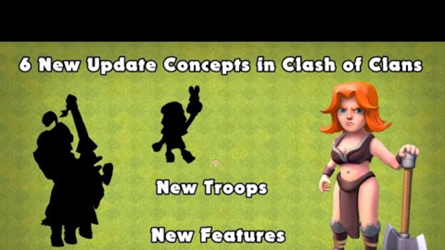 6 New Update Concepts in Clash Of Clans 2019