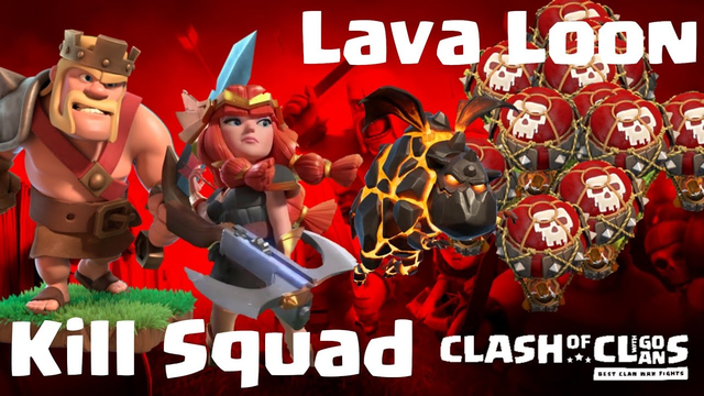 kill squad + Lava Loon | TH 12 | 3 Star War Attack | balloon | lava hound | COC 09/19 clash of clans