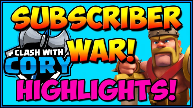 *LIVE STREAM!* SUBSCRIBER WAR HIGHLIGHTS! CLASH OF CLANS COC