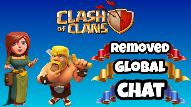 Clash of Clans New Update 2019 (REMOVED GLOBAL CHAT)