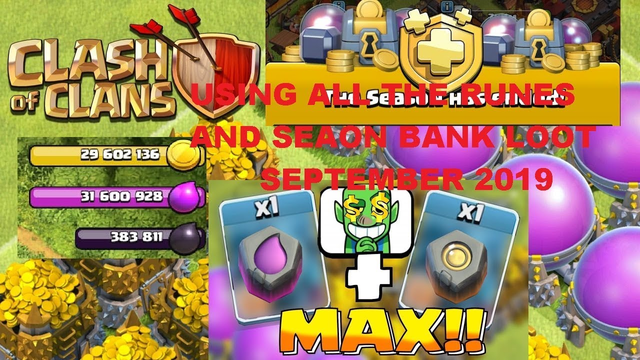 MOST STORAGE BANK TILL NOW + USING ALL RUNES !!!!! || coc end of Season September 2019 loot In Hindi
