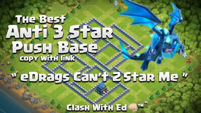eDrags Can't 2 Star Me - See The Base - Clash of Clans