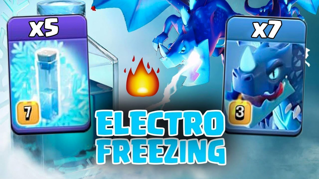 7 Max Electro Dragon 5 Max Freeze Spell Destroy 3Star Any TH12 War Bases | Clash Of Clans