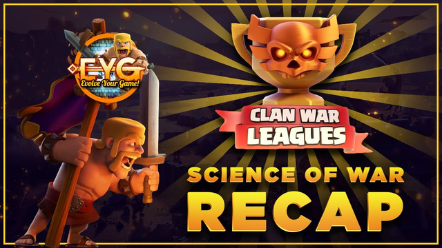 Science of War (EYG) October CWL Recap | Clash of Clans