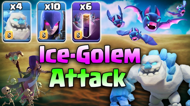 4 Ice Golem + 10 Witch + 6 Bat Spell = Try New TH12 War 3star Attack | Clash Of Clans