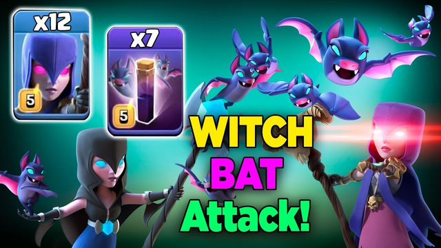 TH12 Witch Bat Slap 2019! 12 Witch + 7 Bat Spell Super Strong 3 Star War Attack | Clash of Clans