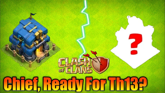 TH13 UPDATE IS COMING - CHIEF READY FOR TH13? || CLASH OF CLANS