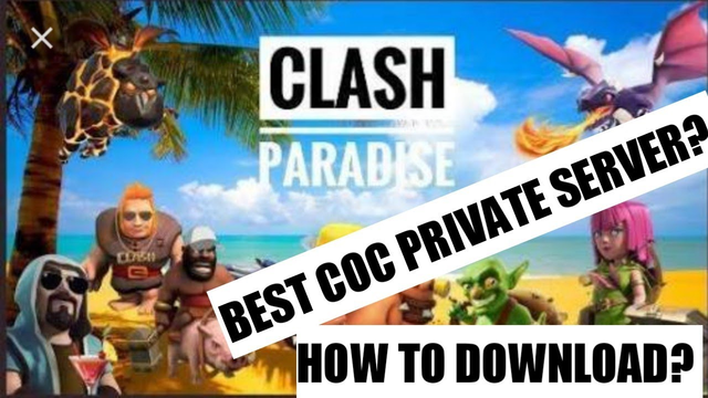 BEST PRIVATE SERVER FOR COC _ THE SERVER THAT I USE!!  CLASH PARADISE DOWNLOAD PROCESS AND GAMEPLAY!