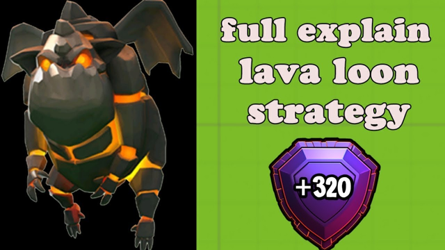 LAVA LOON STRATEGY FULL EXPLAIN EPISODE 1ST IN CLASH OF CLANS