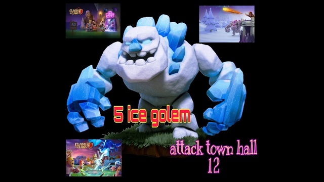 Clash of clans 5 ice golem attack town hall 12