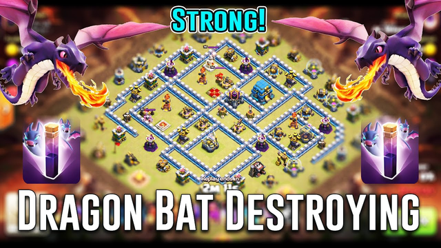 STRONG! DRAGON BAT DESTROY MAX TH12 3-STAR - NEW CLAN WAR ATTACK ( Clash of Clans )
