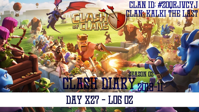 COC - SEASON 2 - DAY X27 - LOG 2 - MULTIPLAYER BATTLE N ANGRY ANGELS (DAY 2)