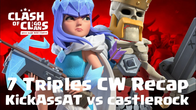 CW Recap with 7 Triples KickassAT against castlerock | COC clash of clans 11/19 TH12