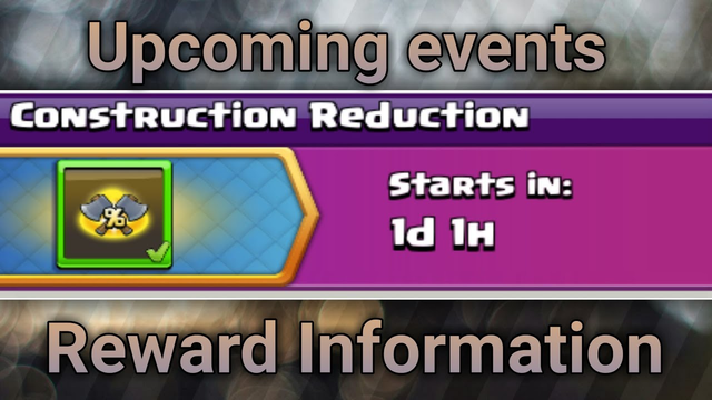 CONSTRUCTION REDUCTION EVENT REWARD -Clash of Clans Upcoming Event