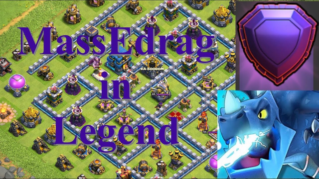 MassEdrag in Legend | How use this strategy | Clash of Clans