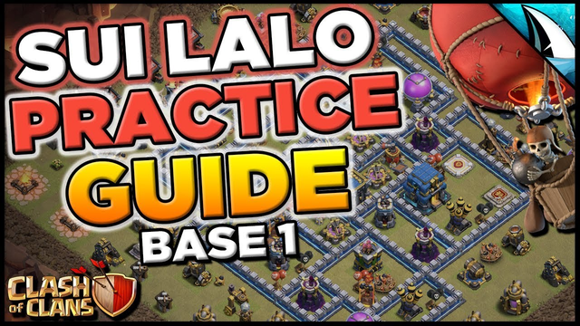 Sui Lalo Practice Guide - Practice Along With Me | Clash of Clans