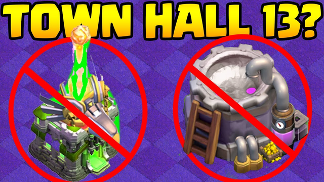 Town Hall 13 Clash of Clans Update - 5 BIG Things We WON'T GET!