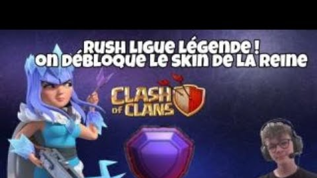 Rush Ligue Legende sur Clash of clans !