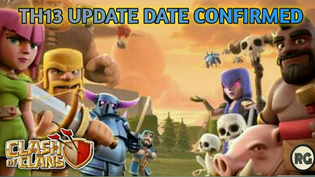 TH13 Release Date TOWN HALL13 UPDATE -clash of clans -COC