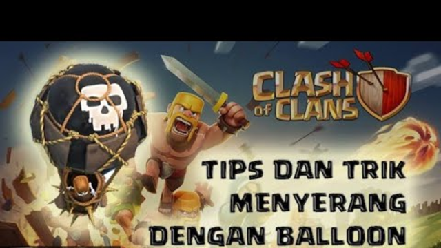 cara menyerang menggunakan balon!!! clash of clans