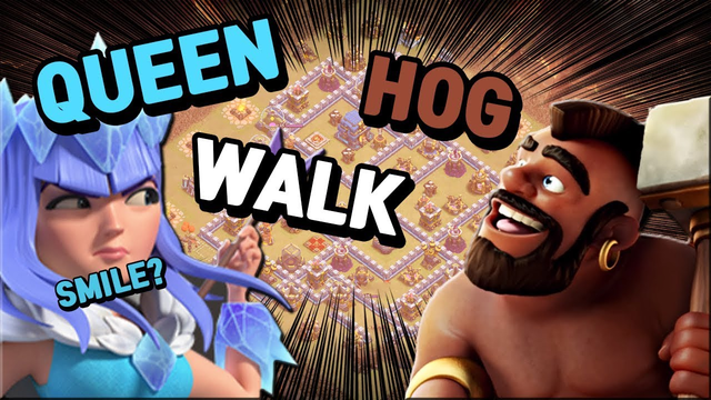 Queen Walk Hog Attack TH12 Attack 3Star Strategy Clash of Clans