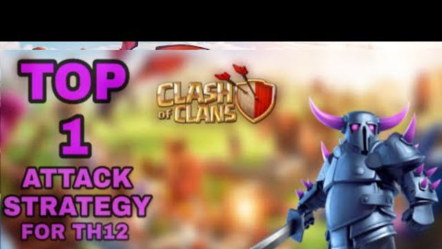 Top best th12 attacking strategies in clash of clans | Top best attacking strategies in coc