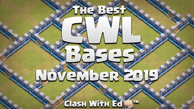 Best CWL Bases - November 2019 - Get Them NOW - Clash of Clans