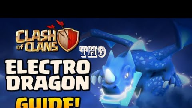 Mass Max Electro Dragon War Attack Strategy 2019 For Town Hall 9 (TH9) | Clash of Clans