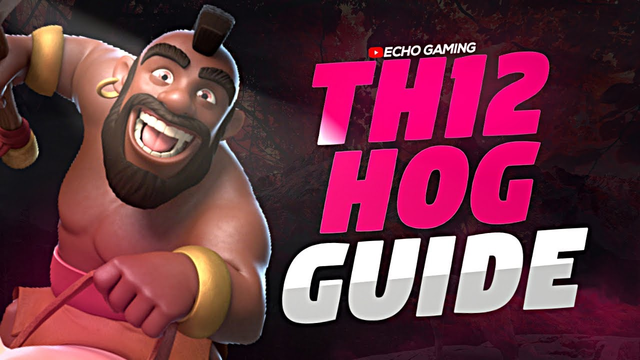 Hog Attack Strategy 3 Star Guide for Town Hall 12 Clash of Clans