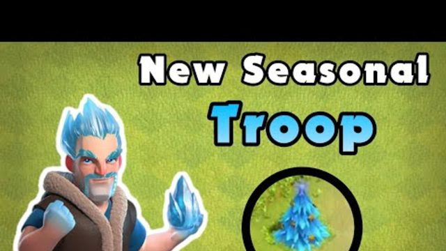 New Seasonal Troops ! New Christmas Tree ! December 2019 | Clash of Clans