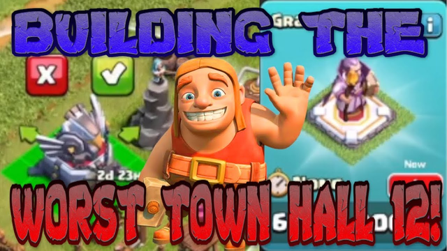 ALMOST FINISHED BUILDING THE WORST TOWN HALL 12!!! CLASH OF CLANS
