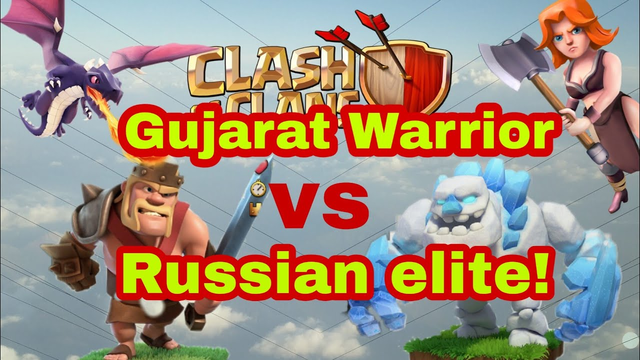Gujarat Warrior vs Russian Elite! | BEST TH12 Attack Strategy 2019 | Clash of Clans
