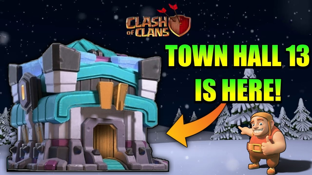 Town Hall 13 Is Here - New Defense , Troop , Hero Level | Clash Of Clans December 2019 Update!