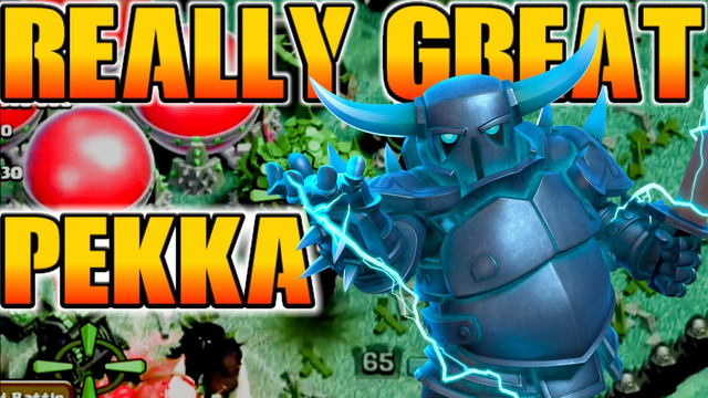 Really Great P.E.K.K.A | Clash of Clans