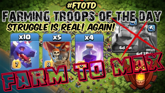 Farming Troops of the Day | 'QC-Drag Smash' | Daily Grind | Farm To Max | Clash Of Clans