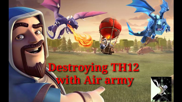 [Clash of clans]  Dominate  TH12 with air attacks: Dragons, electro dragons and lavaloons