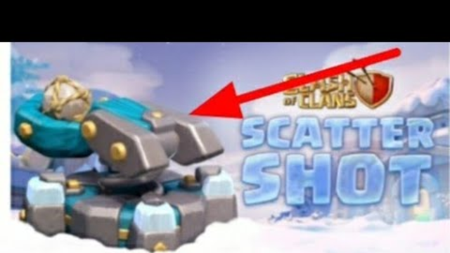 Clash of Clans Mein new (scattershoot) weapon|| new defense in coc !! town hall 13 new update!!