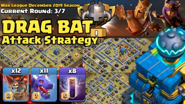 CWL Awesome Drag Bat Attack Strategy - TH12 Clash of Clans | Ferrari |