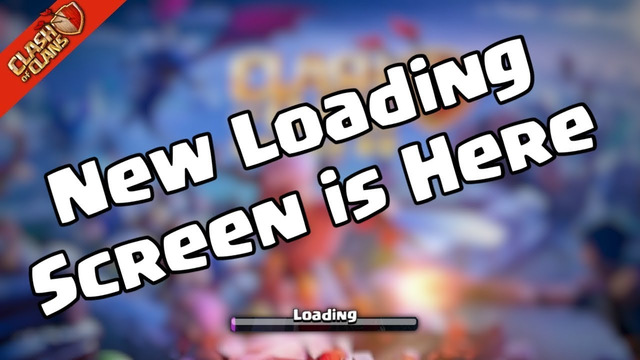 CLASH OF CLAN NEW LOADING SCREEN HERE | CLASH OF CLANS