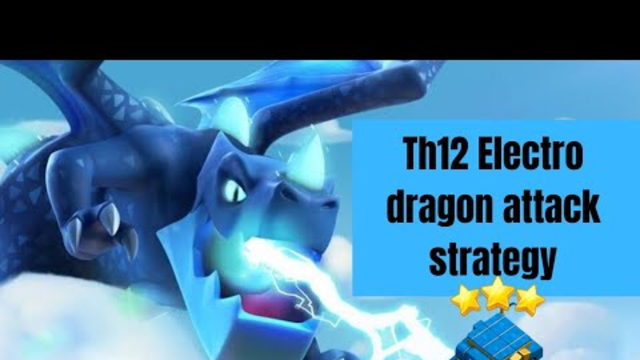 Electro dragon Th12 attack strategy in war base! TH12 WAR BASE CLEAR 3 STAR - CLASH OF CLANS- COC