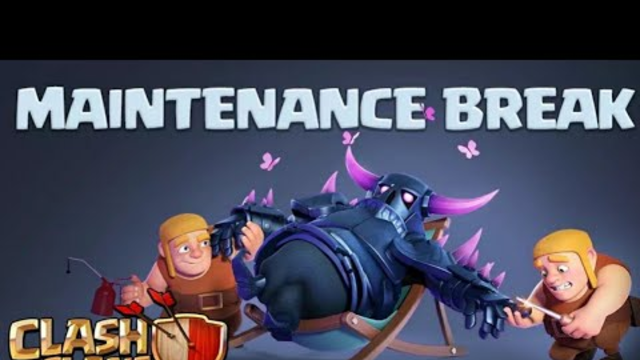Maintenance Break Is Here What is Coming? In Clash Of Clans