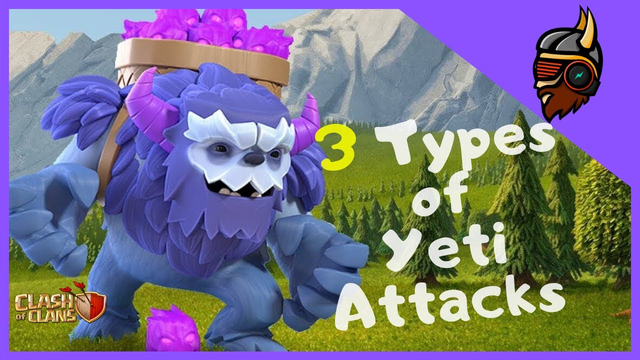 THREE TYPES OF YETI ATTACKS | CLASH OF CLANS